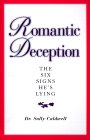 Romantic Deception - The six signs he's lying by Sally Caldwell. 