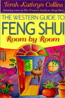 The Western Guide to Feng Shui - Room by Room by Terah Kathryn Collins. 