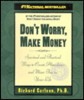 Don't Worry, Make Money by Richard Carlson, Ph.D.