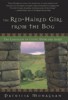 xThe Red-Haired Girl From The Bog by Patrica Monashan. 