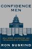 Confidence Men: Wall Street, Washington, en de opleiding van een president door Ron Suskind