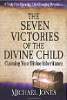 De zeven overwinningen van het goddelijke kind door Michael Jones.