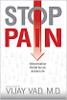 This article is excerpted from the book Stop Pain by Vijay Vad, M.D.