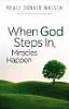 Ketika Allah Langkah Dalam, Mujizat Terjadi oleh Neale Donald Walsch