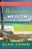 Relax into wealth door Alan Cohen