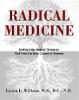 Radical Medizin von Louisa L. Williams