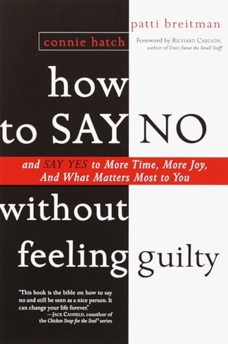 How to Say No Without Feeling Guilty cover