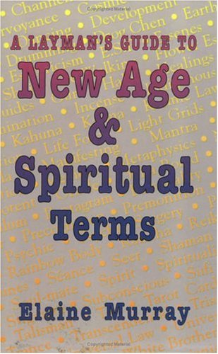 A layman's guide to New Age & spiritual terms cover