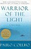 Warrior Light: A Manual oleh Paulo Coelho