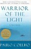 Guerrier de la Lumière: Un manuel de Paulo Coelho