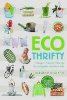 Ecothrifty: Goedkopere, groenere keuzes voor een gelukkiger, gezonder leven door Deborah Niemann.