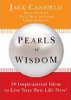Pearls of Wisdom: 30 Inspirational Ideas to Live your Best Life Now! 