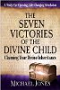 Die sieben Siege des Göttlichen Kindes von Michael Jones