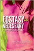 Ecstasy é necessário: um guia prático por Carrellas Barbara.