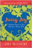Juicy Joy: 7 Simple Steps til ditt strålende, Gutsy Self av Lisa McCourt.