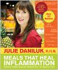 Etes wat Genees Inflammasie: Omhels Healthy Living en Elimineer Pyn, een maaltyd op te Time deur Julie Laurencja RHN