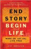 結束你的故事，開始你的生活：醒來，放手，由Jim Dreaver免費生活。