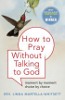 भगवान से बात कर के बिना कैसे प्रार्थना करने के लिए: पल पल Martella Whitsett लिंडा द्वारा च्वाइस विकल्प.