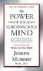 La puissance de votre esprit subconscient par Joseph Murphy