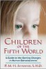 पांचवें विश्व के बच्चे: PMH Atwater से मानव चेतना में परिवर्तन आ रहा है के लिए एक गाइड है.