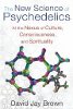 Yeni Psychedelics Bilimi: Kültür, Bilinç ve Maneviyat Bağıntısında