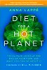 Dieet vir 'n warm planeet: Die klimaatkrisis aan die einde van jou vurk en wat jy daaraan kan doen - deur Anna Lappe.