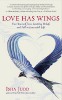 Kjærlighet har vinger: Fri deg selv fra å begrense tro og bli forelsket i livet av Isha Judd.