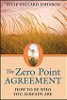 L'accord Zero Point: Comment être ce que vous êtes déjà par Julie Tallard Johnson.