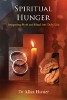 Manevi Açlık: Allan G. Hunter tarafından Mit ve Ritüeli Günlük Yaşamla Bütünleştirmek.