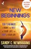 New Beginnings: Dix enseignements pour faire du reste de votre vie le meilleur de votre vie par Sandy C. Newbigging.