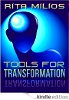 Tools for Transformation by Rita Milios.