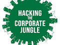 Hacking the Corporate Jungle: How to Work Less, Make More and Actually Like Your Life Cover