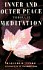 Meditasyon Yoluyla İç ve Dış Huzur