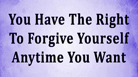 Làm thế nào và tại sao bạn phải tha thứ cho chính mình, hoàn toàn